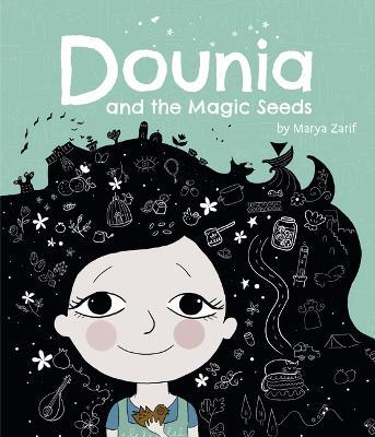 Dounia and the Magic Seeds - Marya Zarif