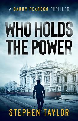 Who Holds The Power - Stephen Taylor