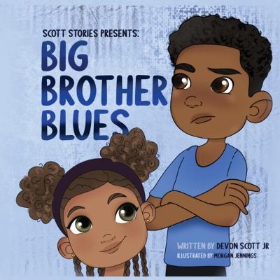 Big Brother Blues - Devon Scott