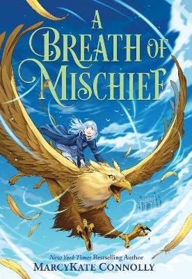 A Breath of Mischief - Marcykate Connolly