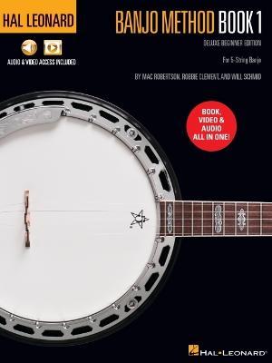 Hal Leonard Banjo Method Book 1 - Deluxe Beginner Edition for 5-String Banjo with Audio & Video Access Included - Will Schmid