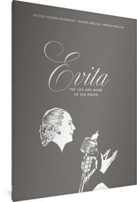 Evita: The Life and Work of Eva Perón - Héctor Germán Oesterheld