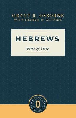 Hebrews Verse by Verse: Verse by Verse - Grant R. Osborne