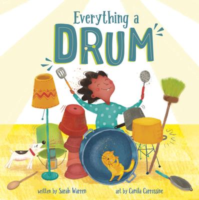 Everything a Drum - Sarah Warren