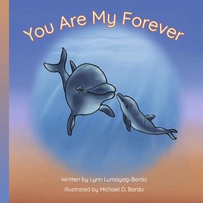 You Are My Forever - Lynn Lumayag-bardo