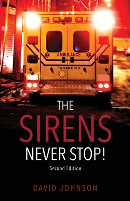 The Sirens Never Stop! - David Johnson