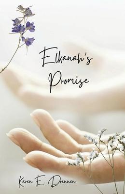 Elkanah's Promise - Karen E. Drennen