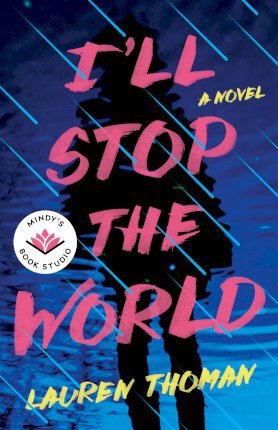 I'll Stop the World - Lauren Thoman