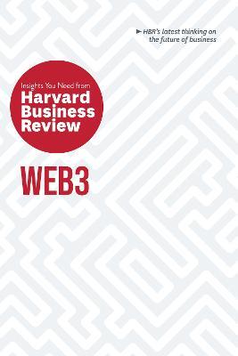 Web3: The Insights You Need from Harvard Business Review - Harvard Business Review