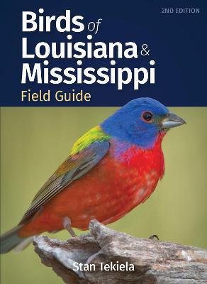 Birds of Louisiana & Mississippi Field Guide - Stan Tekiela
