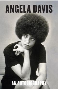 Angela Davis: An Autobiography - Angela Y. Davis