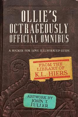 Ollie's Octrageously Official Omnibus: Volume 10 - K. L. Hiers