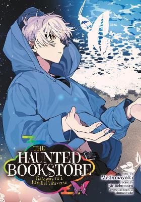 The Haunted Bookstore - Gateway to a Parallel Universe (Manga) Vol. 3 - Shinobumaru