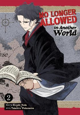No Longer Allowed in Another World Vol. 2 - Hiroshi Noda