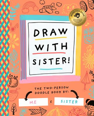 Draw with Sister! - Bushel & Peck Books