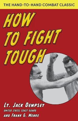 How To Fight Tough - Jack Dempsey