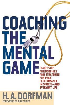 Coaching the Mental Game - H. A. Dorfman