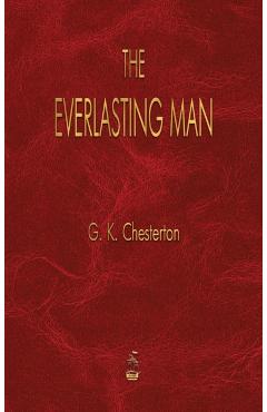 The Everlasting Man - G. K. Chesterton