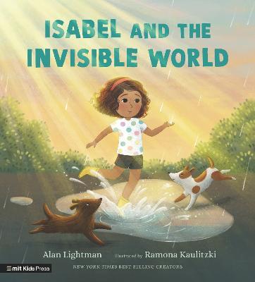 Isabel and the Invisible World - Alan Lightman