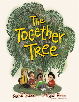 The Together Tree - Aisha Saeed