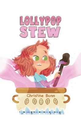 Lollypop Stew - Christine Bunn