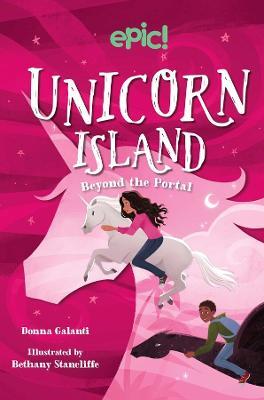 Unicorn Island: Beyond the Portal: Volume 3 - Donna Galanti