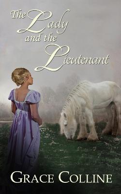 Coperta cărții 'The Lady and the Lieutenant - Grace Colline'