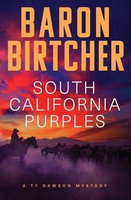 South California Purples - Baron Birtcher