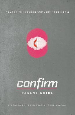 Confirm Parent Guide - Michael Novelli