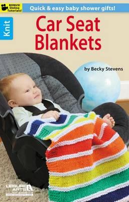 Knit Car Seat Blankets - Becky Stevens