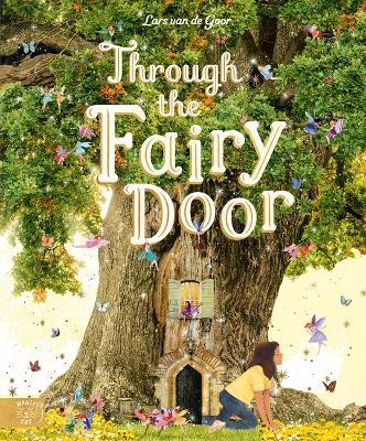 Through the Fairy Door - Lars Van De Goor