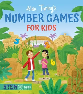 Alan Turing's Number Games for Kids - Gemma Barder