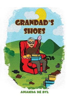 Grandad's Shoes - Amanda De Byl