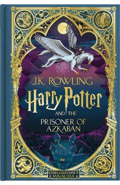Harry Potter and the Prisoner of Azkaban (Minalima Edition) - J. K. Rowling