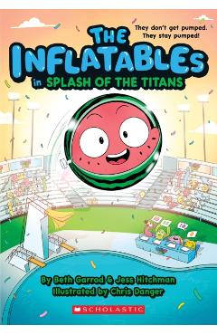 The Inflatables in Splash of the Titans (the Inflatables #4) - Beth Garrod