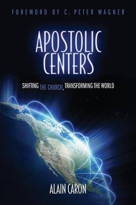 Apostolic Centers - Alain Caron