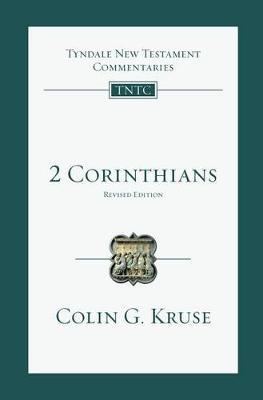 2 Corinthians: An Introduction and Commentary - Colin G. Kruse