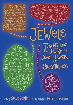 Jewels: Teasing Out the Poetry in Jewish Humor and Storytelling - Steve Zeitlin