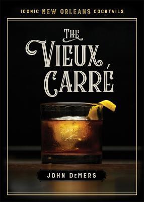 The Vieux Carr� - John Demers