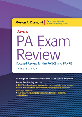 Davis's Pa Exam Review: Focused Review for the Pance and Panre: Focused Review for the Pance and Panre - Morton A. Diamond