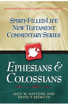 Ephesians and Colossians - Jack W. Hayford