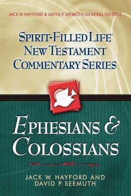 Ephesians and Colossians - Jack W. Hayford