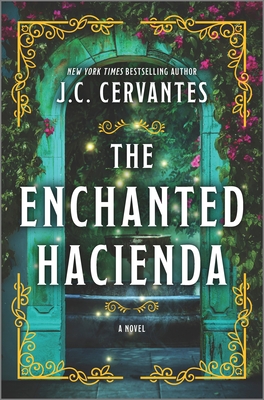 The Enchanted Hacienda - J. C. Cervantes
