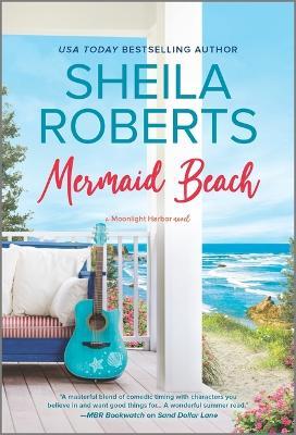 Mermaid Beach: A Wholesome Romance Novel - Sheila Roberts