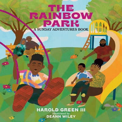 The Rainbow Park: Sunday Adventures Series Volume 1 - Harold Green Iii