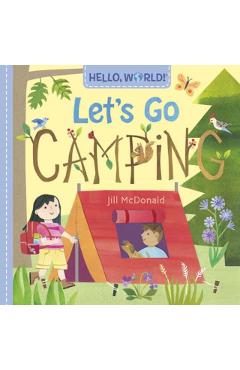 Hello, World! Let's Go Camping - Jill Mcdonald