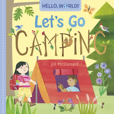 Hello, World! Let's Go Camping - Jill Mcdonald