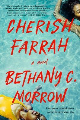 Cherish Farrah - Bethany C. Morrow