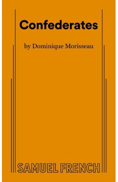 Confederates - Dominique Morisseau