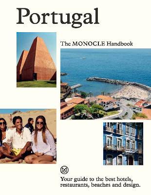 Portugal: The Monocle Handbook - Tyler Brûlé